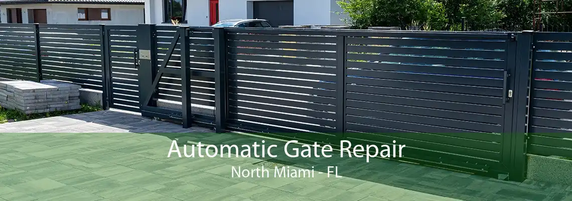 Automatic Gate Repair North Miami - FL