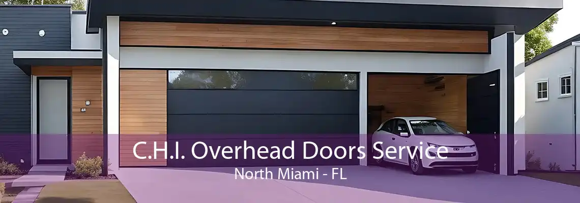 C.H.I. Overhead Doors Service North Miami - FL