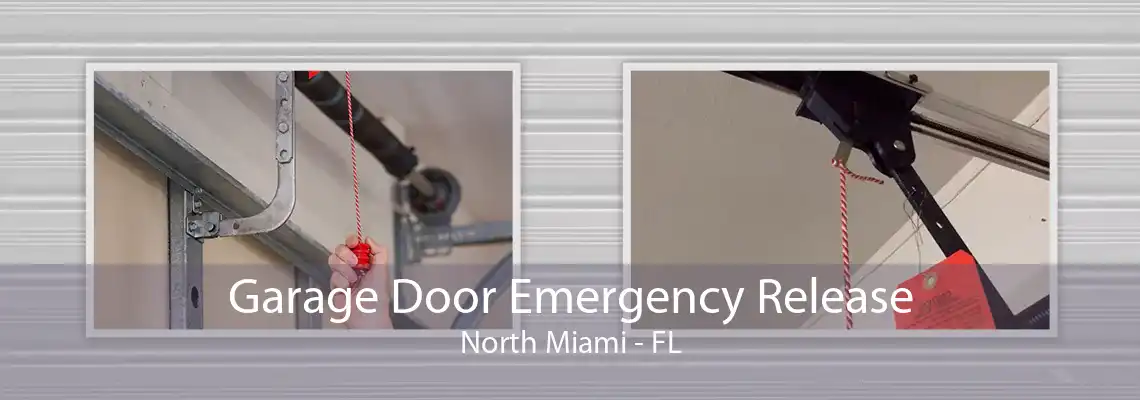 Garage Door Emergency Release North Miami - FL