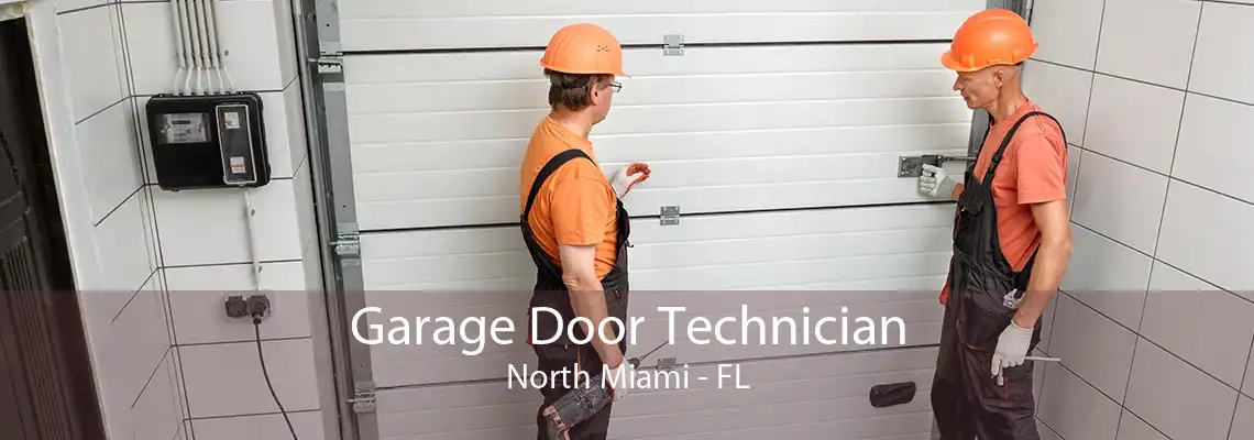 Garage Door Technician North Miami - FL