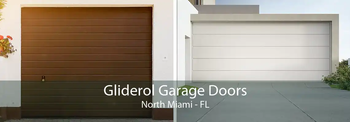 Gliderol Garage Doors North Miami - FL