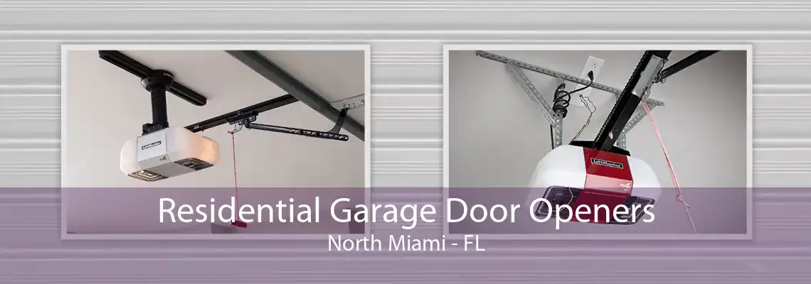 Residential Garage Door Openers North Miami - FL