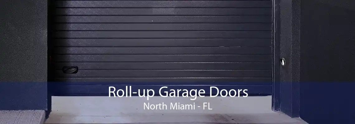 Roll-up Garage Doors North Miami - FL