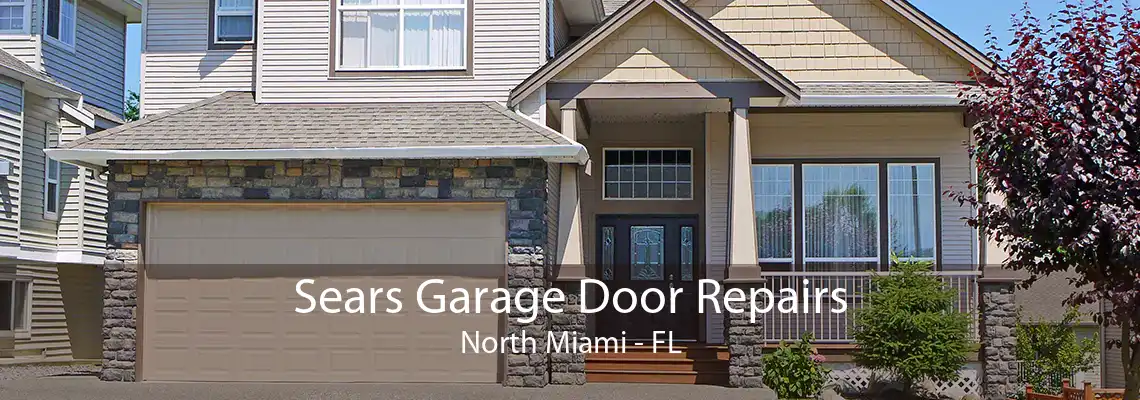 Sears Garage Door Repairs North Miami - FL