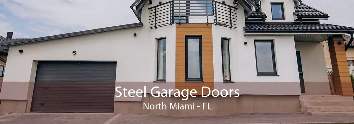 Steel Garage Doors North Miami - FL